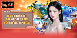 Bắn cá Thần Tài